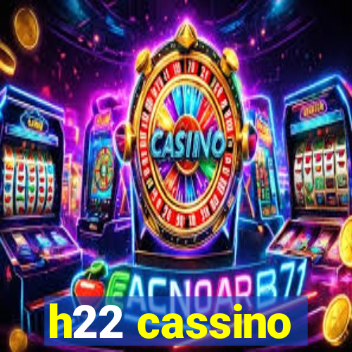 h22 cassino